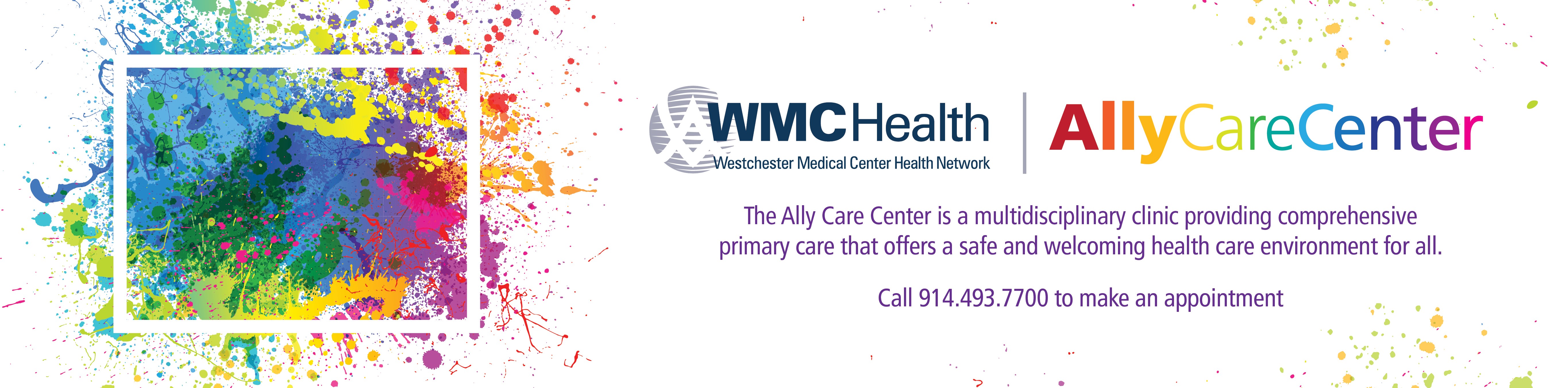 Ally Care Center: Call 914.493.7700 to make an appointment